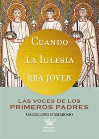 Cuando la Iglesia era joven (When the Church was Young)