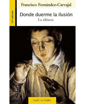 Donde duerme la ilusión (Overcoming Lukewarmness)