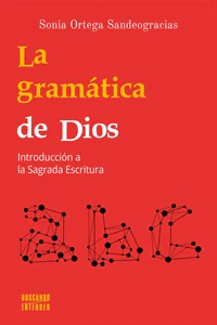 La gramatica de Dios, Introducción a la Sagrada Escritura (God's Grammar)