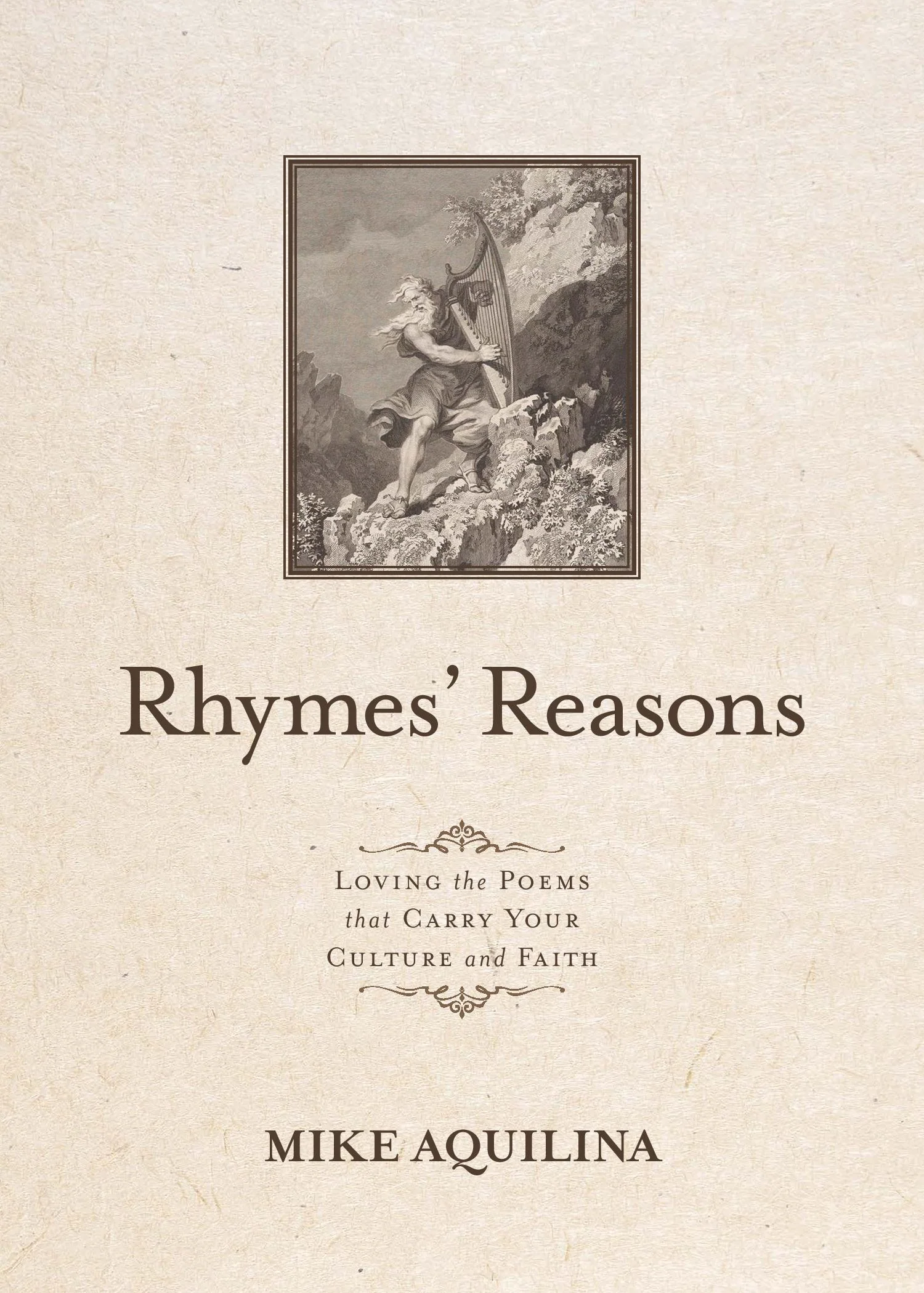 Rhymes’ Reasons: Loving the Poems That Carry Your Culture and Faith