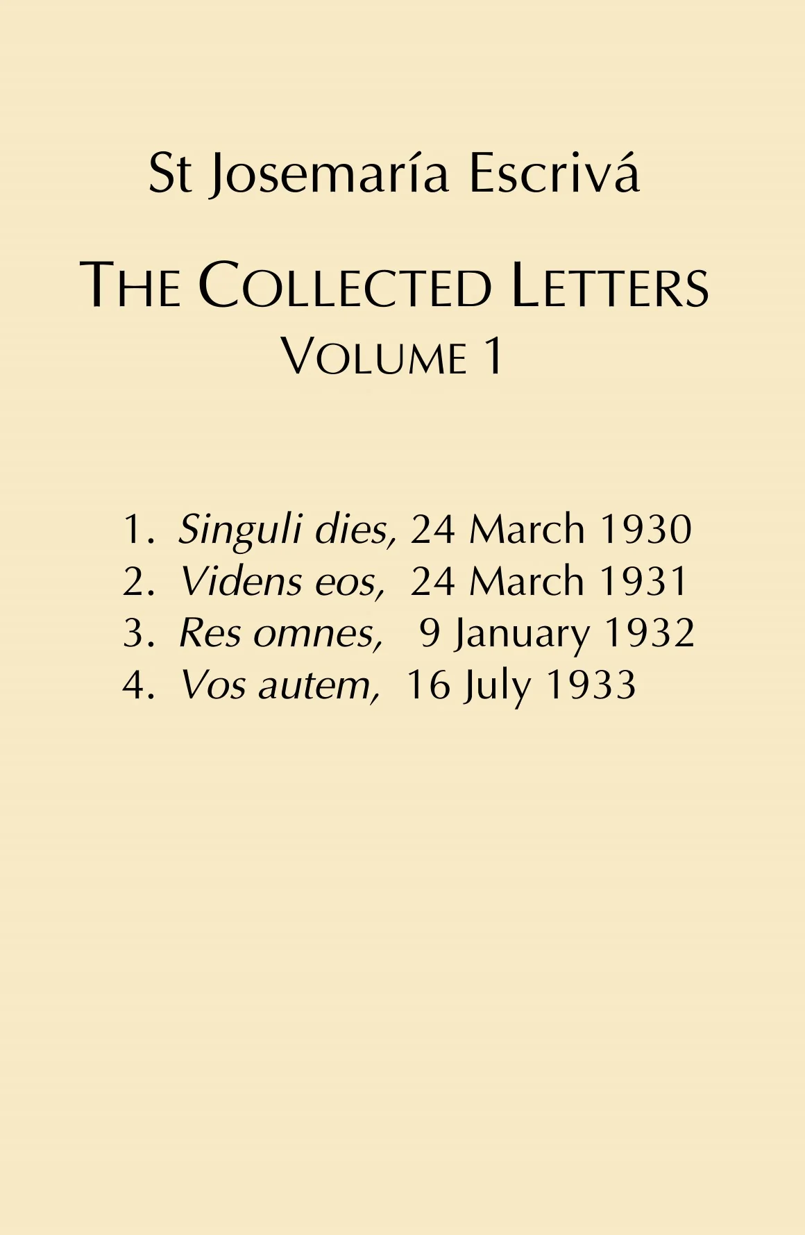 The Collected Letters: Volume 1