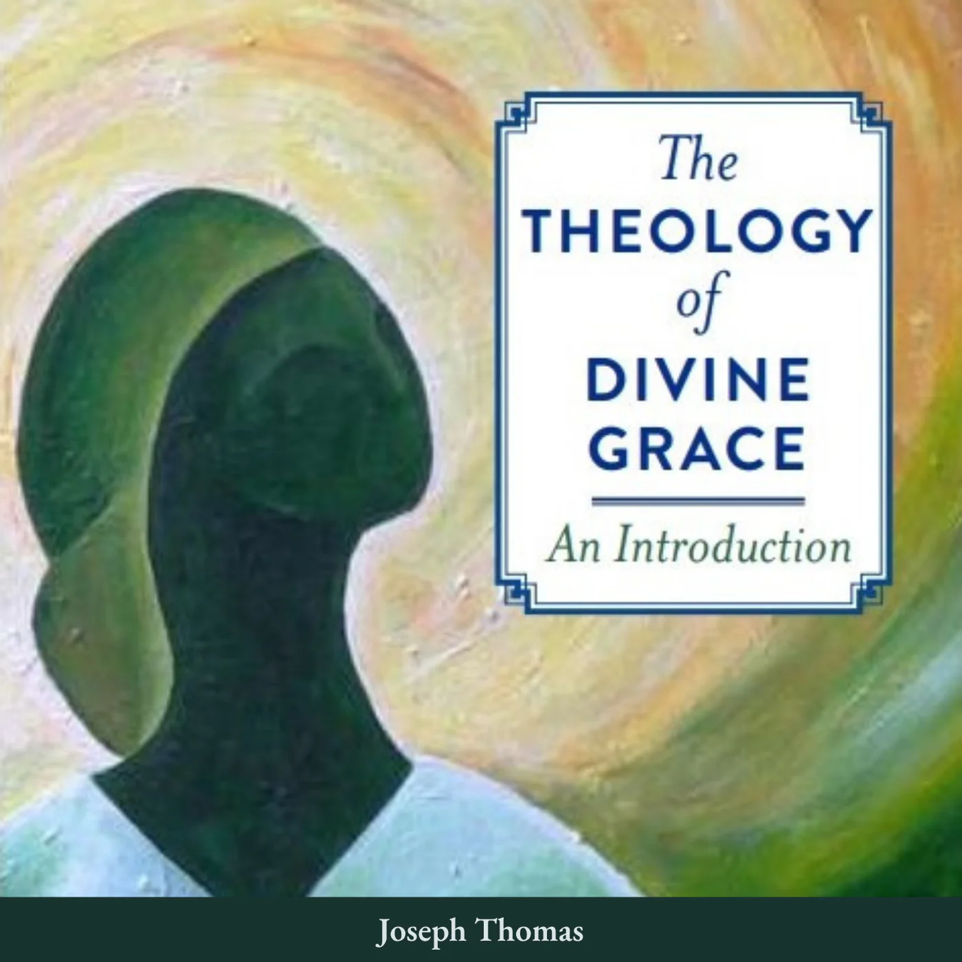 The Theology of Divine Grace - Image 2